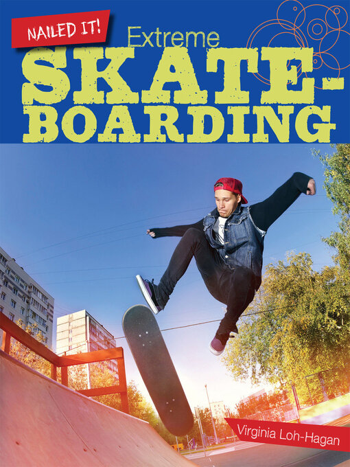 Title details for Extreme Skateboarding by Virginia Loh-Hagan - Available